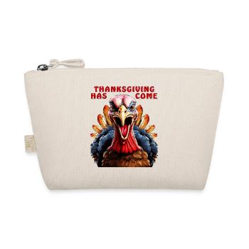 TURKEY THANKSGIVING HAS COME - Organic Pouch - nature - Front