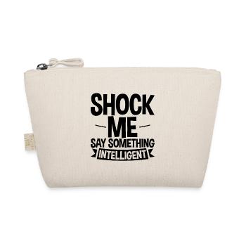 Shock Me, Say Something Intelligent 4 - Organic Pouch - nature - Front