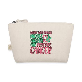 Not Enough Middle Fingers For Prostate Cancer 4 - Organic Pouch - nature - Front