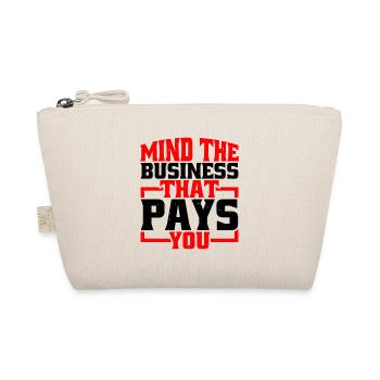 Mind The Business That Pays You 35 - Bio-Täschchen - Natur - Vorne