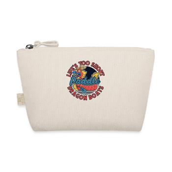 Life's Too Short Paddle Dragon Boats Team Lover - Organic Pouch - nature - Front