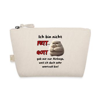 Ich bin nicht Fett... Gott gab mir nur Airbags - Bio-Täschchen - Natur - Vorne