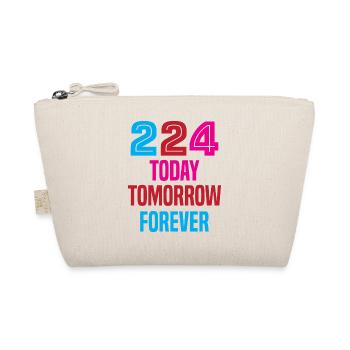 224 Today, Tomorrow, Forever - Organic Pouch - nature - Front