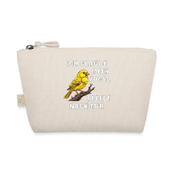 I THINK MY BIRD WHISTLES FOR ME - Organic Pouch - nature - Front