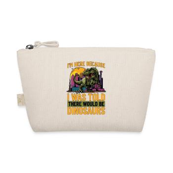 Paleontology I'm Here Because I Was Fossil Hunter - Organic Pouch - nature - Front