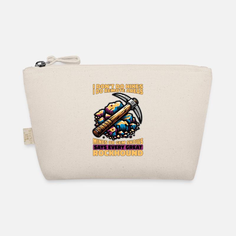 Rockhounding Je ne fais pas de randonnées Je fais de la collecte de roches Trousse biologique
