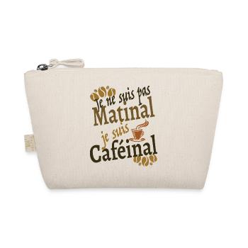 Je ne suis pas matinal je suis caféinal - Trousse biologique - nature - Devant