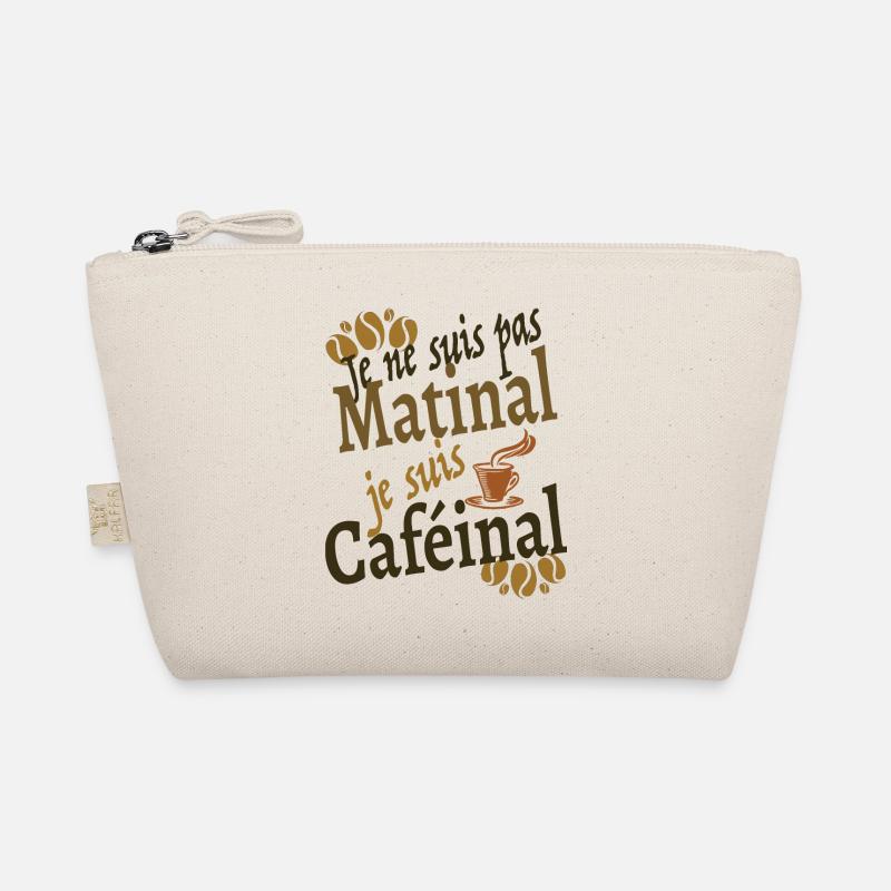 Je ne suis pas matinal je suis caféinal Trousse biologique