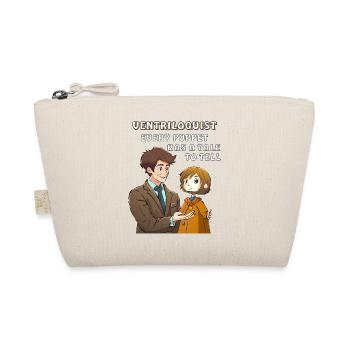VENTRILOQUIST EVERY PUPPET HAS A TALE TO - Organic Pouch - nature - Front