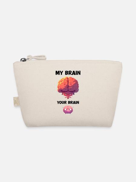 My Brain Your Brain Sarcasm Cartoon Brain - Organic Pouch - nature - Front