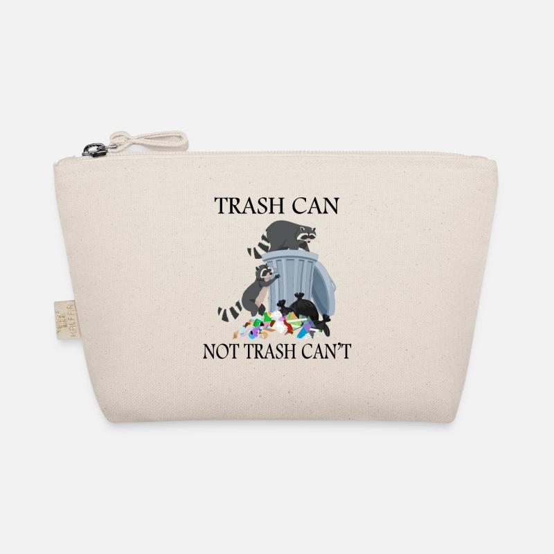Trash Can Not Trash Can't Organic Pouch
