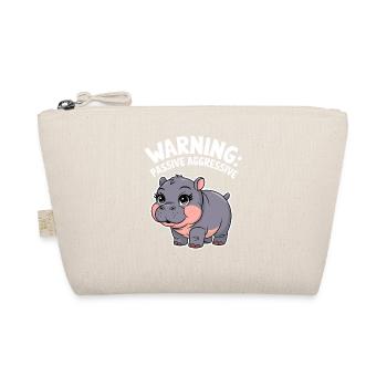 Moo Deng Hippo: Beware, Passive-Aggressive - Organic Pouch - nature - Front
