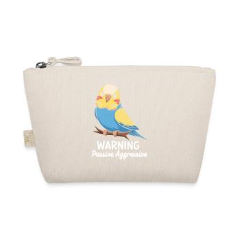 Avertissement Passif Agressif Perruche Comic - Trousse biologique - nature - Devant