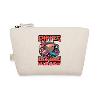 Geologist Coffee Before Geoscientist Coffee Lover - Organic Pouch - nature - Front
