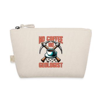 Geologist No Coffee No Rock Collector Coffee Lover - Organic Pouch - nature - Front
