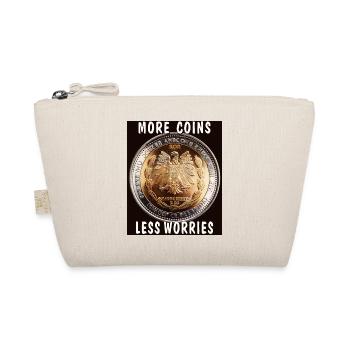 MORE COINS LESS WORRIES - Organic Pouch - nature - Front