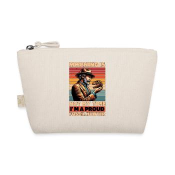 Fossil Hunter Morning Is Not My Time Archaeology - Organic Pouch - nature - Front
