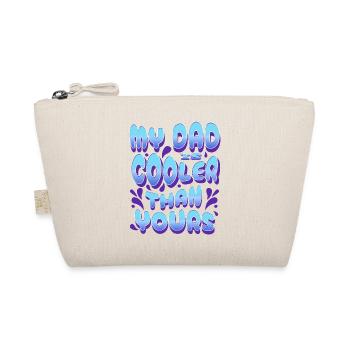 My Dad Is Cooler Than Yours Family Daughter Son - Organic Pouch - nature - Front