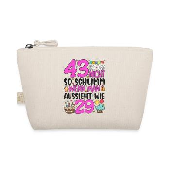 43e anniversaire femmes 43 ans n’est pas si mal - Trousse biologique - nature - Devant