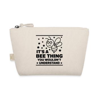 Bee Saying Beekeeper Bee Funny Bee Gift - Organic Pouch - nature - Front