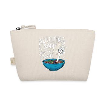 L’âge adulte est une soupe et je suis une fourchette Drôle Racontable - Trousse biologique - nature - Devant