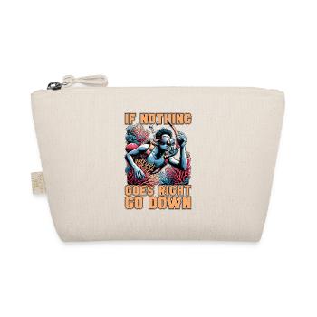 Snorkeling If Nothing Goes Right Go Scuba Diving - Organic Pouch - nature - Front