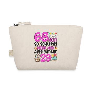 68th birthday women 68 is not so bad - Organic Pouch - nature - Front