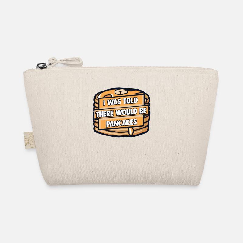 Was Told There Would Be Pancakes Recipes Lover Organic Pouch