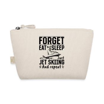 Forget eat and sleep just jet skiing and repeat - - Organic Pouch - nature - Front