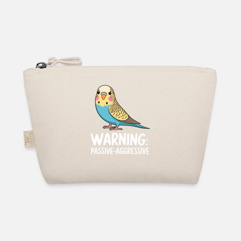 Warning: Passive-aggressive budgie Organic Pouch