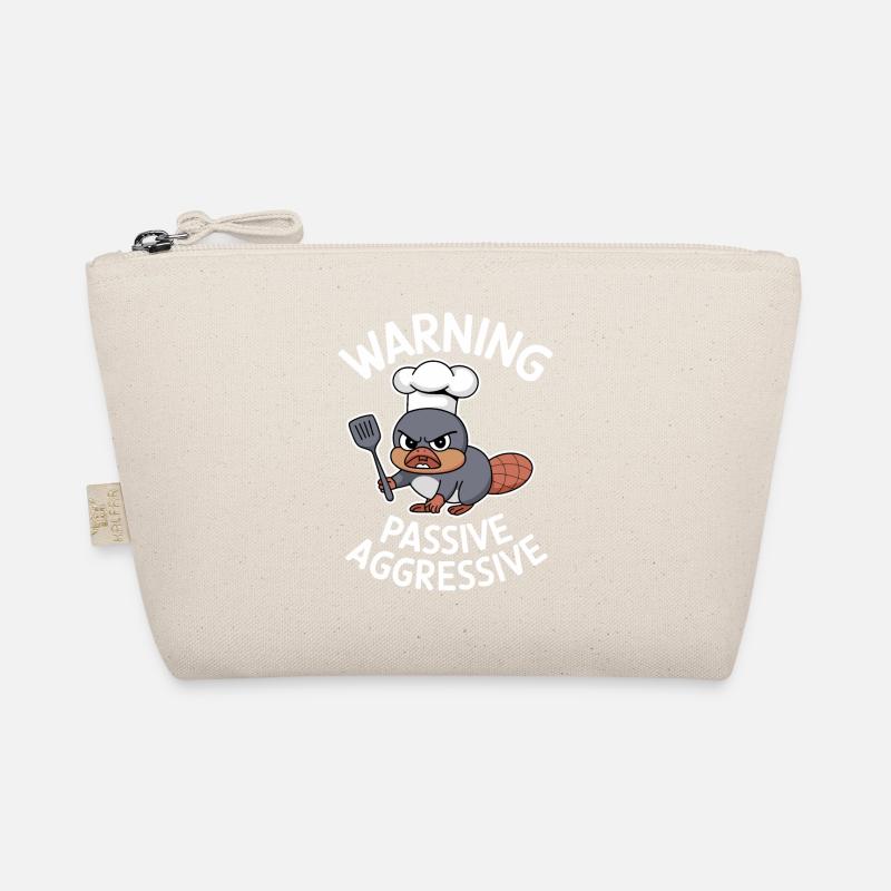 Beware Passive Aggressive Cook Organic Pouch