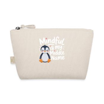Mindfulness is my middle name - Organic Pouch - nature - Front