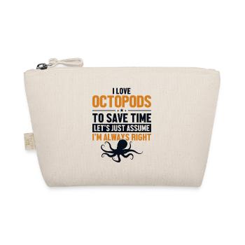 Octopods Lover Let's Assume I'm Right Octopoda - Organic Pouch - nature - Front