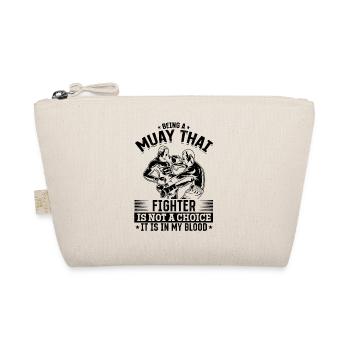 Être un combattant de Muay Thai n’est pas un choix, c’est - Trousse biologique - nature - Devant