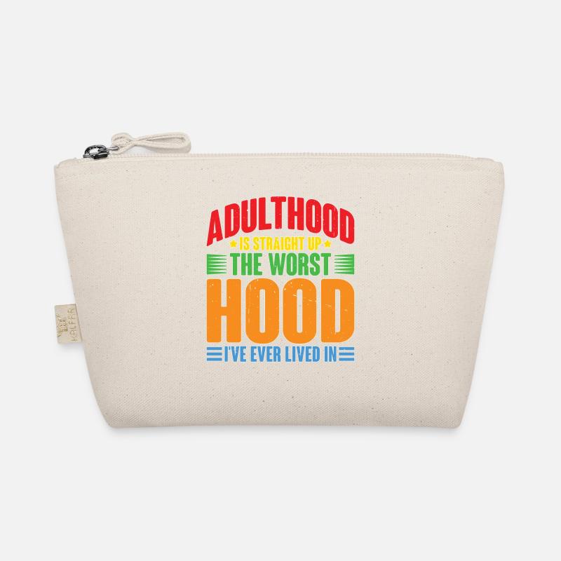 Adulthood The Worst Hood I've Lived In Bio-Täschchen