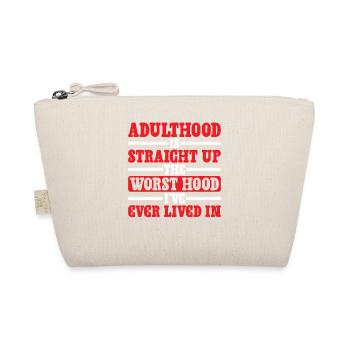 Adulthood The Worst Hood I've Lived In 2 - Bio-Täschchen - Natur - Vorne