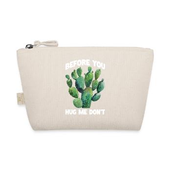 Before You Hug Me Don't 6 - Bio-Täschchen - Natur - Vorne