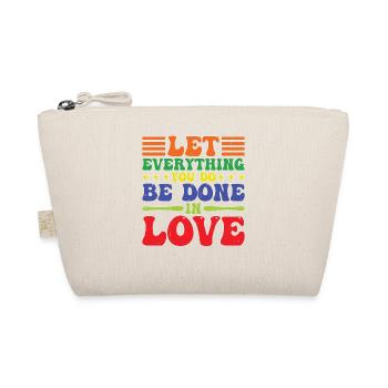 Let Everything You Do Be Done In Love 5 - Bio-Täschchen - Natur - Vorne