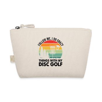Follow Me I Do Crazy Things With My Disc Golf - Di - Bio-Täschchen - Natur - Vorne
