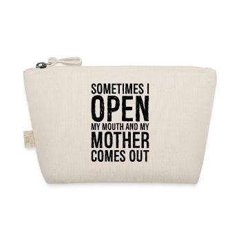 sometimes I open my mouth funny shirt - Organic Pouch - nature - Front