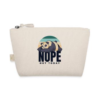 Nope Not Today Panda Bear Friend Lover Giant Panda - Organic Pouch - nature - Front