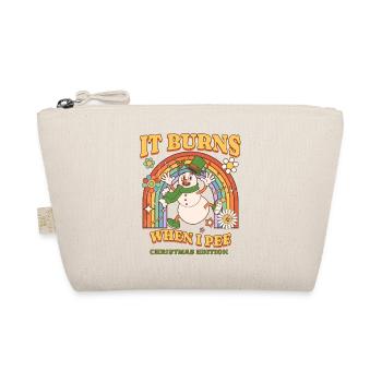 Winter Edition "It Burns when i Pee"! sarcastic - Organic Pouch - nature - Front