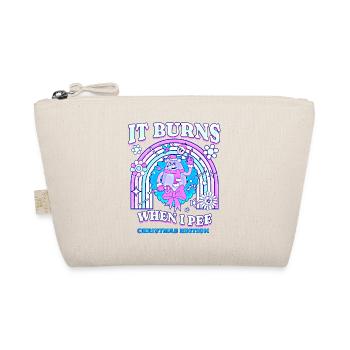 Winter Edition "It Burns when i Pee"! sarcastic - Organic Pouch - nature - Front