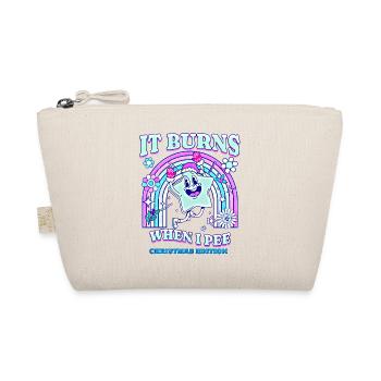 Winter Edition "It Burns when i Pee"! sarcastic - Organic Pouch - nature - Front