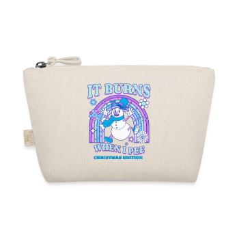 Winter Edition "It Burns when i Pee"! sarcastic - Organic Pouch - nature - Front