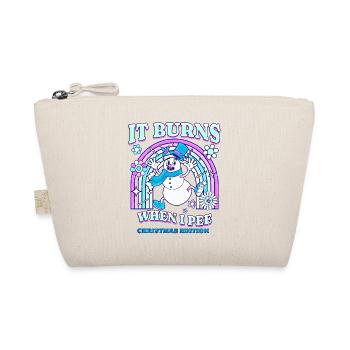 Winter Edition "It Burns when i Pee"! sarcastic - Organic Pouch - nature - Front