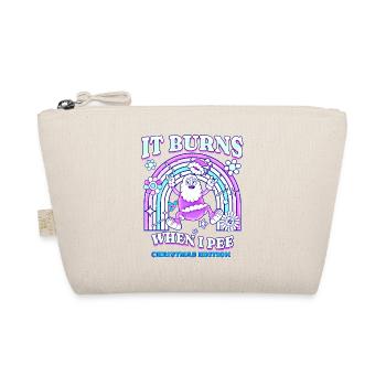 Winter Edition "It Burns when i Pee"! sarcastic - Organic Pouch - nature - Front