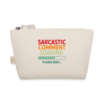 Sarcastic comment loading please wait Programmer - Organic Pouch - nature - Front