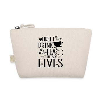 First I drink tea then I save lives - Funny Nurse - Organic Pouch - nature - Front