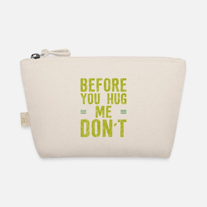 Before You Hug Me Don't 3 - Bio-Täschchen - Natur